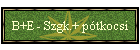 B+E - Szgk.+ pótkocsi