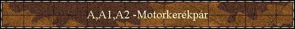 A,A1,A2 -Motorkerkpr